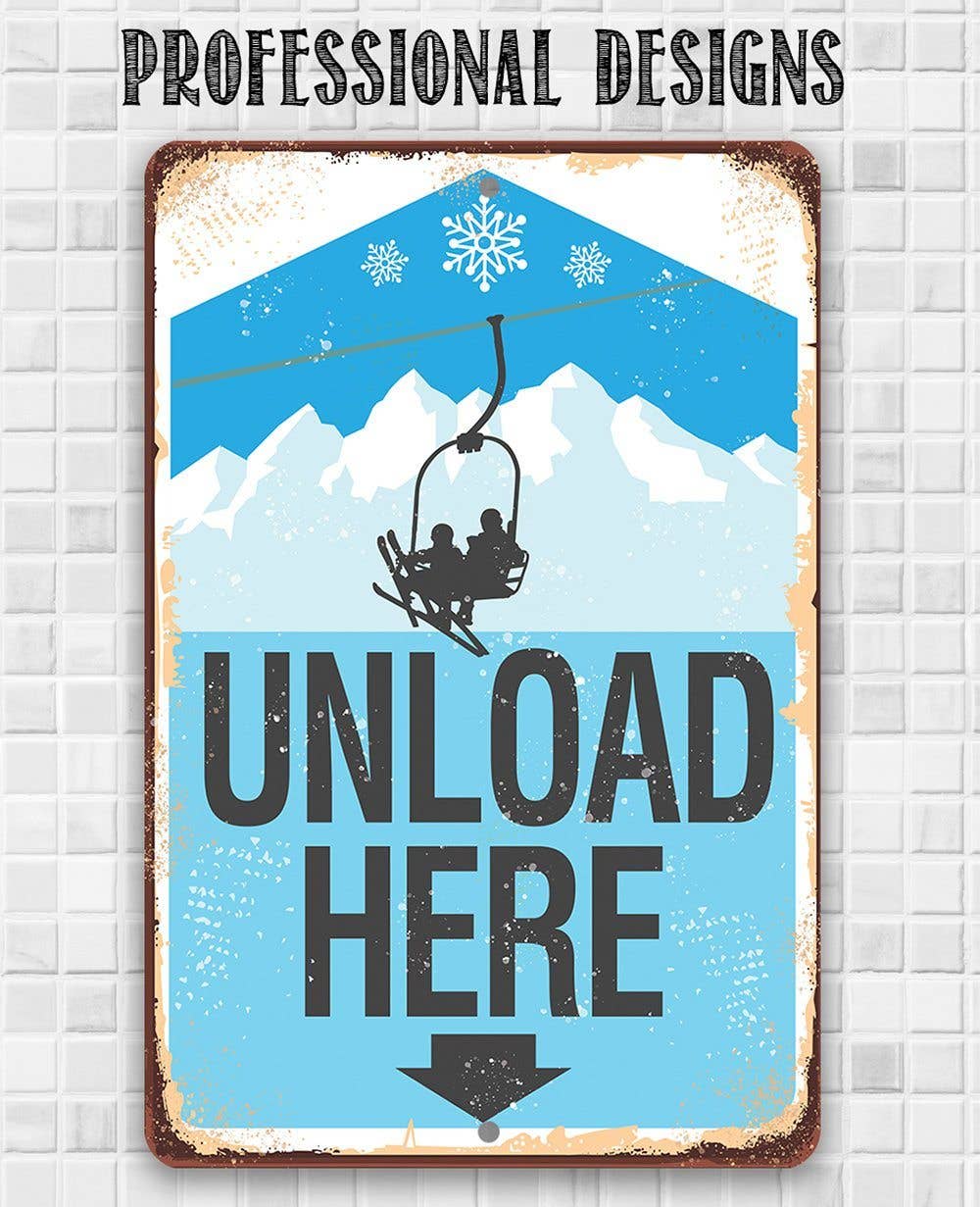 Rustic Metal Sign | Ski Lift Unload Here