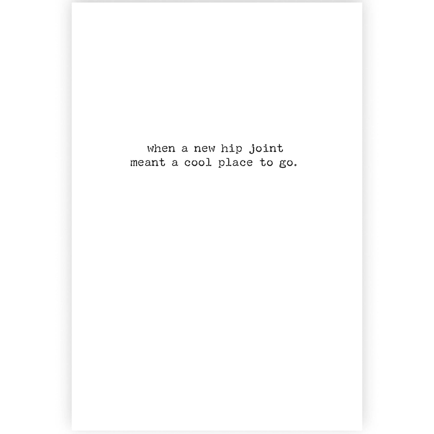 Ahhh The Good Old Days Greeting Card