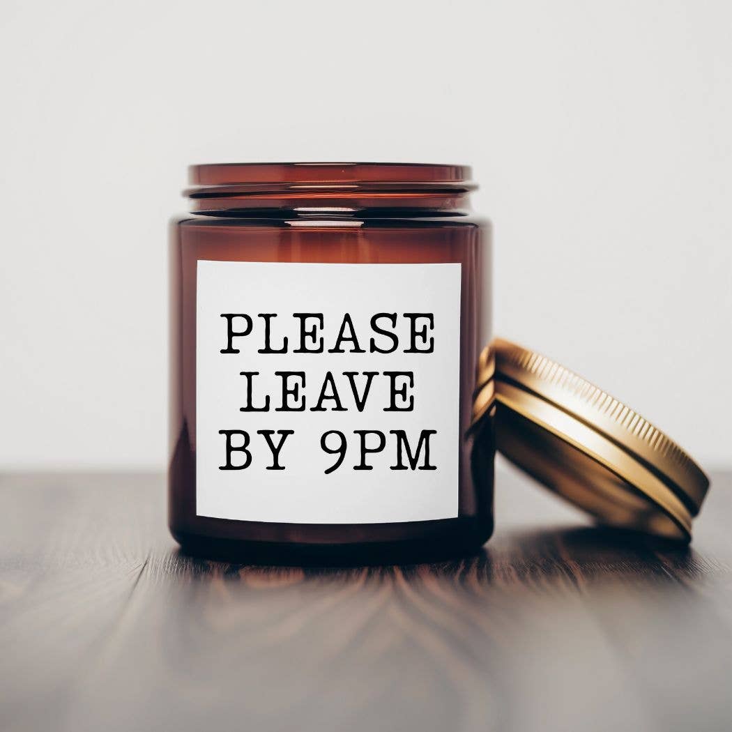 Please leave by 9- 7 oz Soy Wax Candles