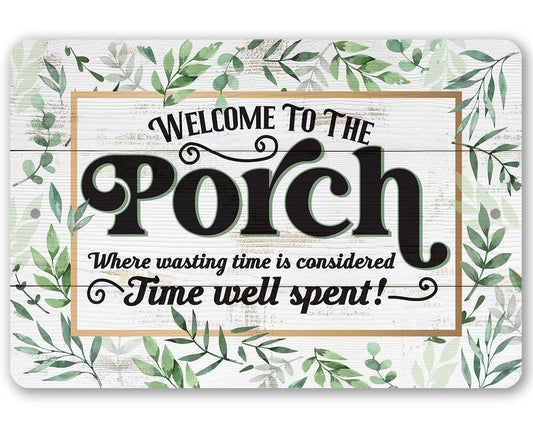 Rustic Metal Sign | Wasting Time is Considered Time Well Spe