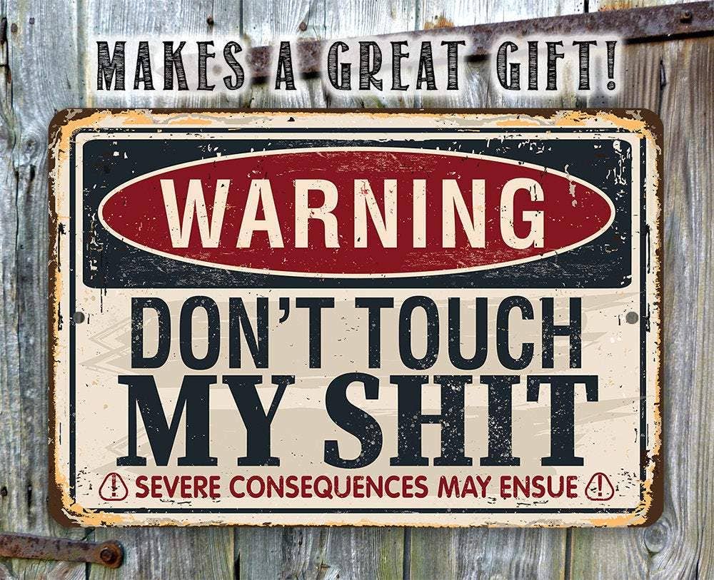 Rustic Metal Sign | Warning Don't Touch