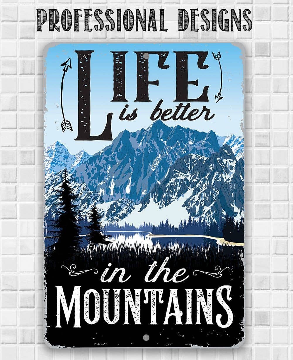 Lake Cabin Sign | Life Is Better In The Mountains