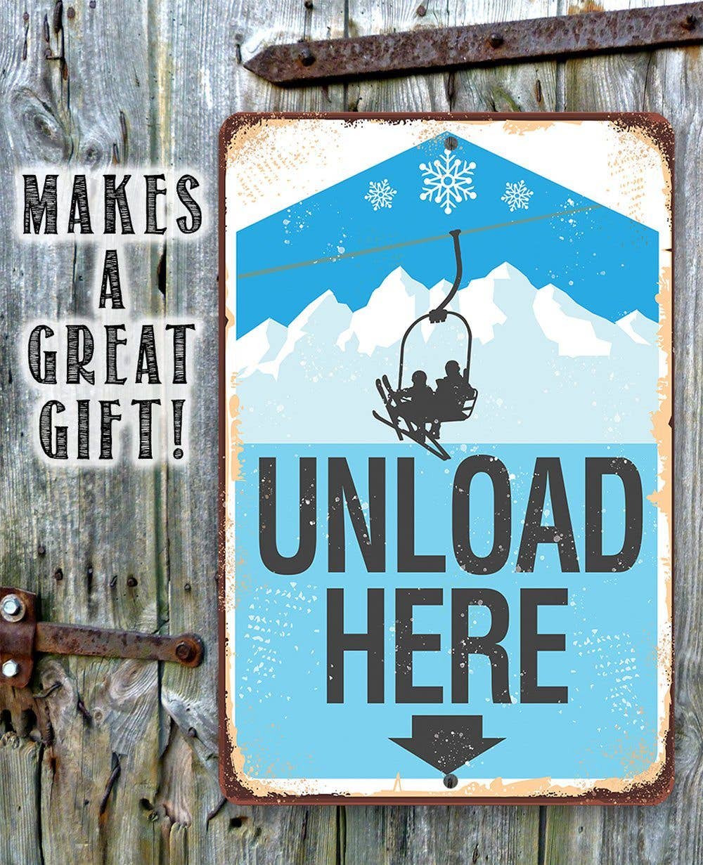 Rustic Metal Sign | Ski Lift Unload Here