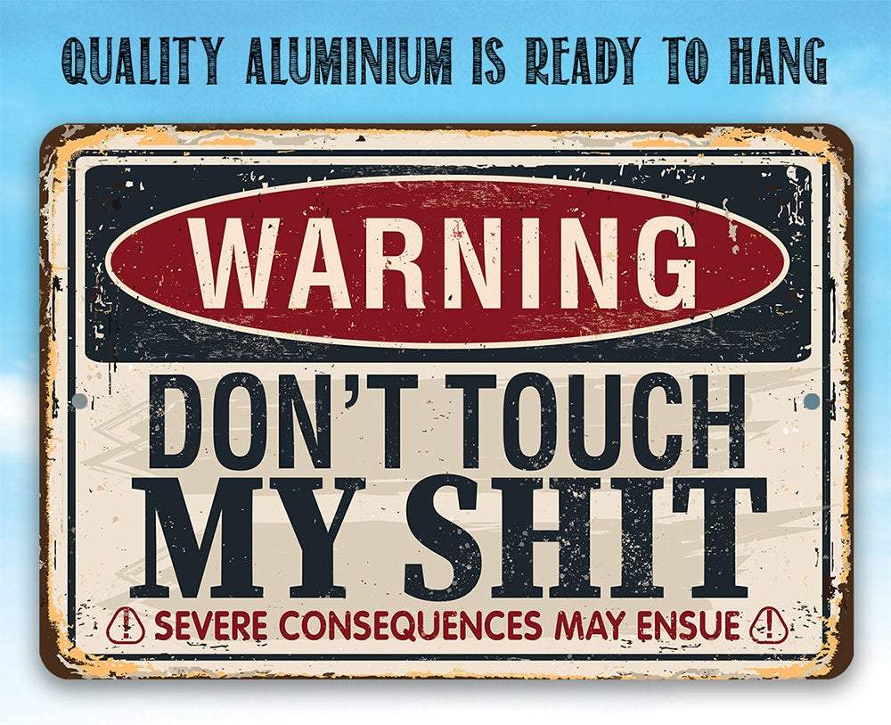 Rustic Metal Sign | Warning Don't Touch