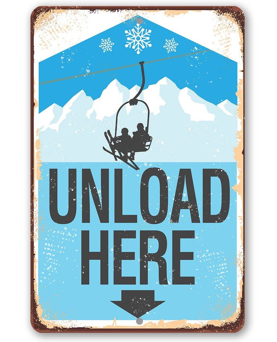 Rustic Metal Sign | Ski Lift Unload Here
