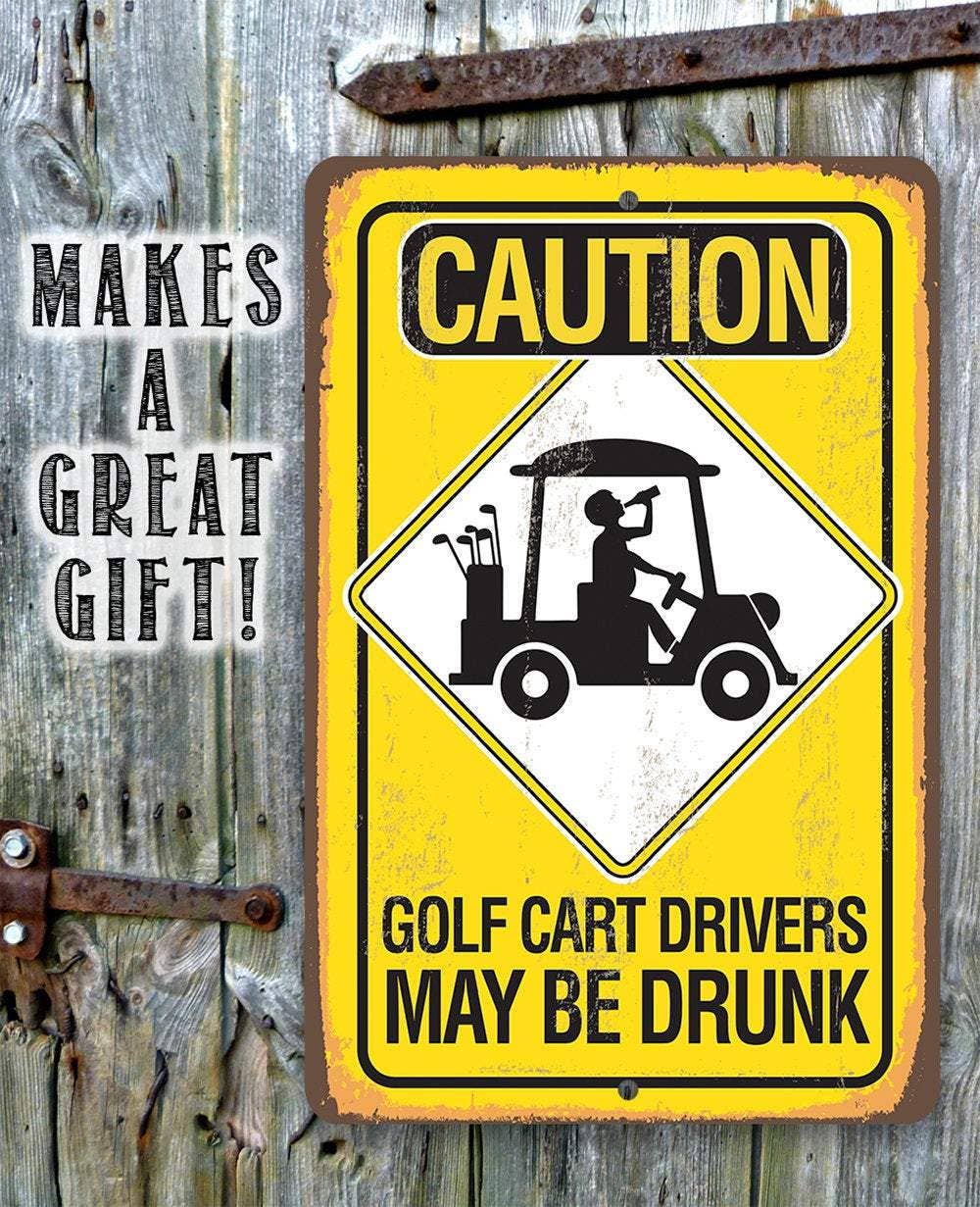 Garage Sign | Caution Golf Cart Drivers