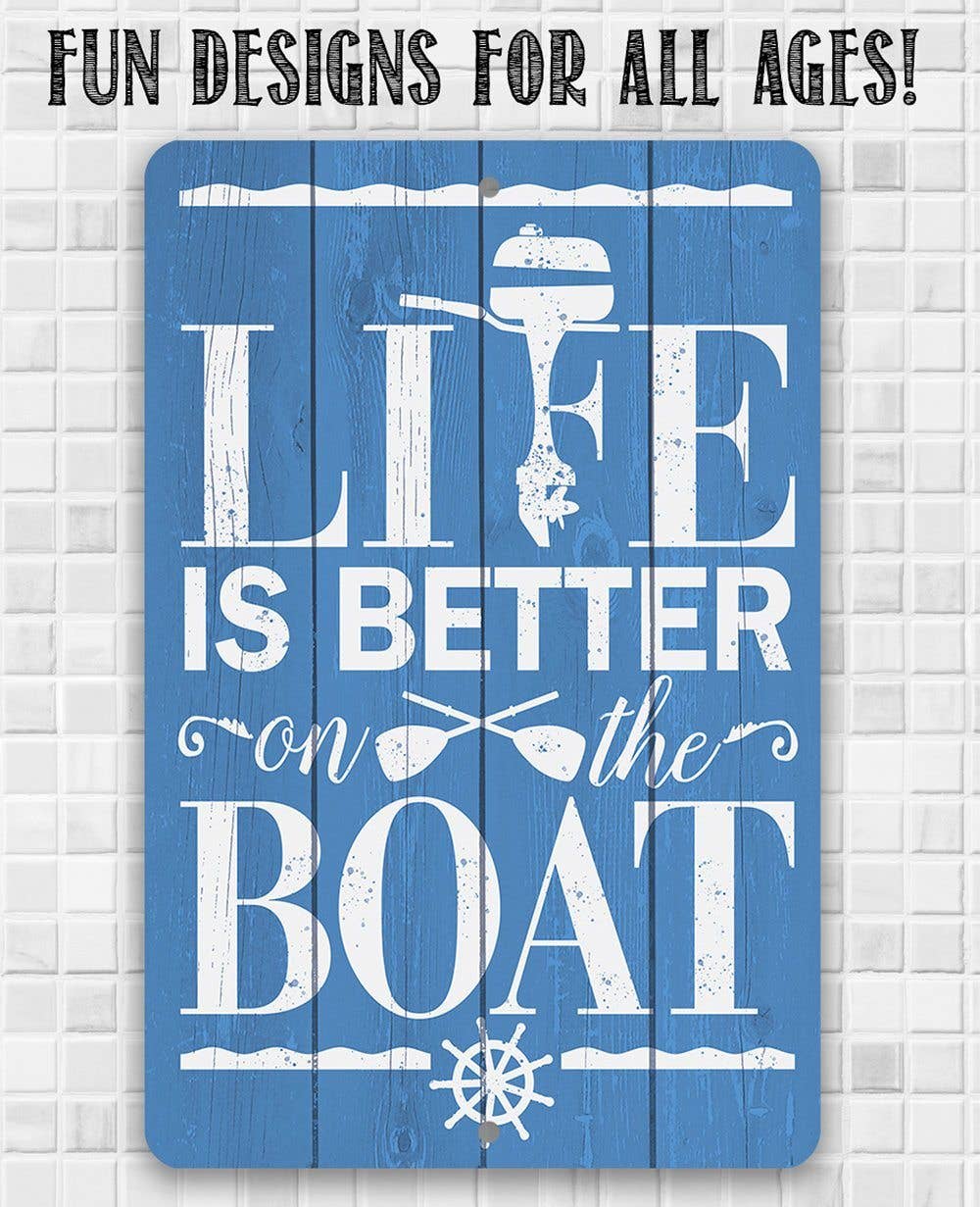 Rustic Metal Sign | Life Is Better On The Boat