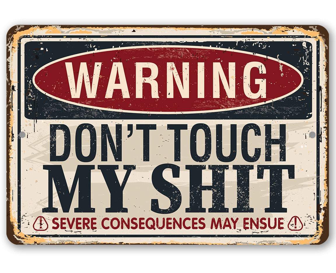 Rustic Metal Sign | Warning Don't Touch