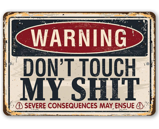 Rustic Metal Sign | Warning Don't Touch