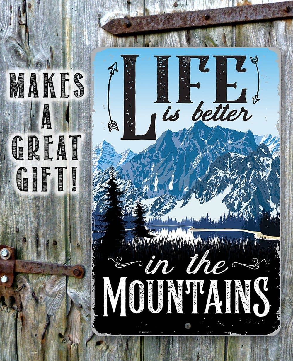 Lake Cabin Sign | Life Is Better In The Mountains
