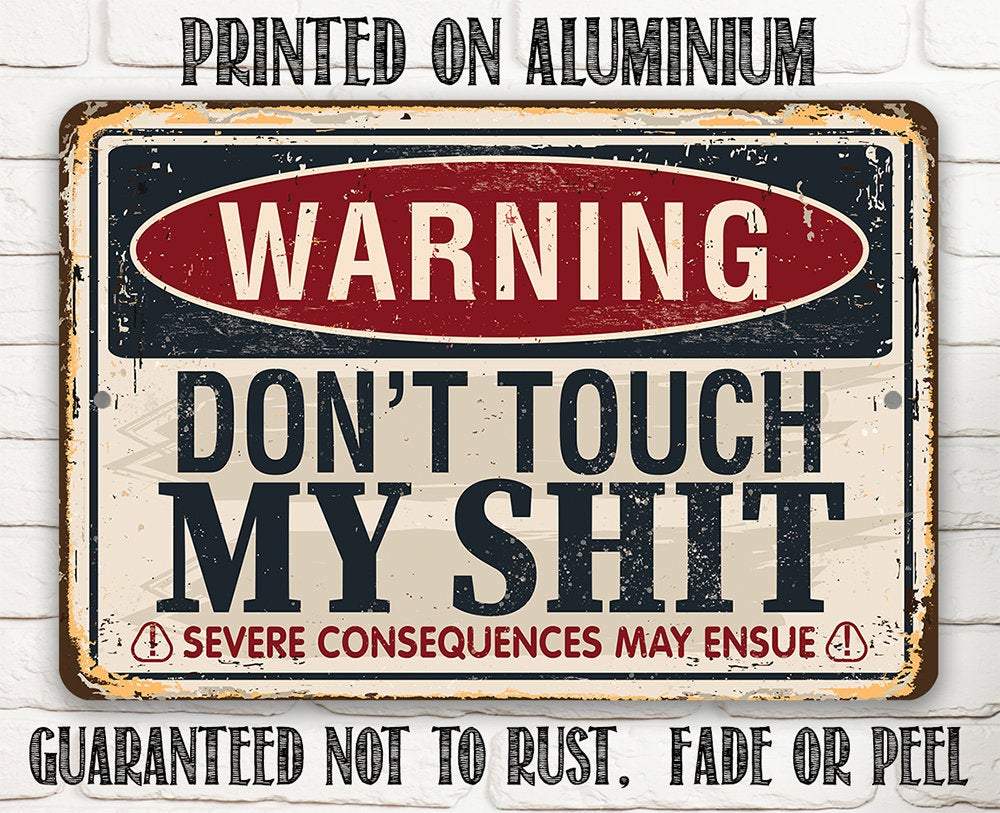 Rustic Metal Sign | Warning Don't Touch