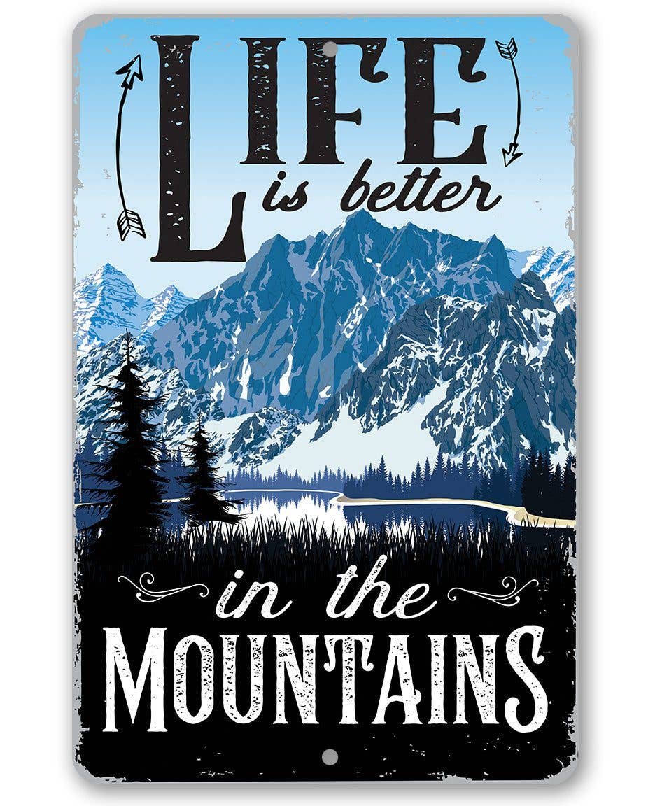 Lake Cabin Sign | Life Is Better In The Mountains