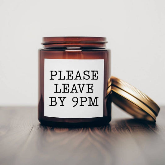Please leave by 9- 7 oz Soy Wax Candles