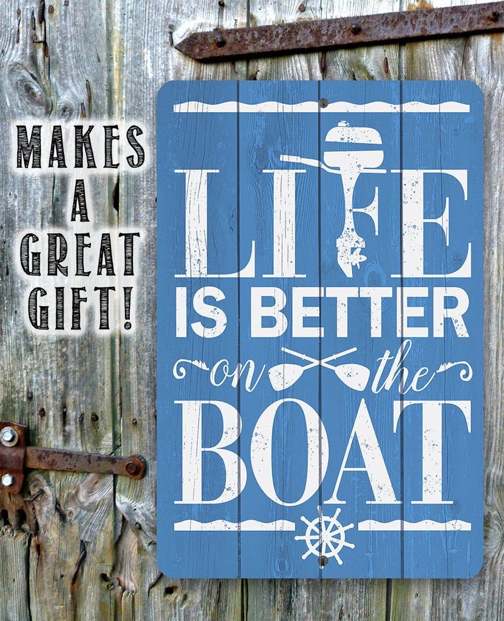 Rustic Metal Sign | Life Is Better On The Boat