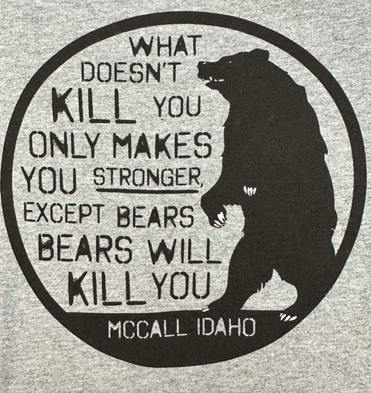 Bear’s Will Kill You T-Shirt