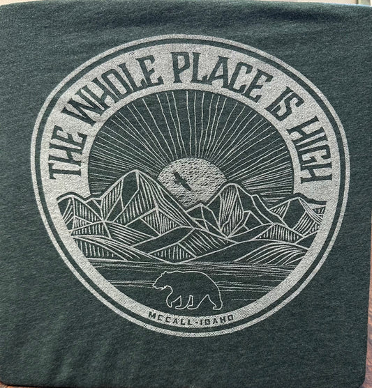 Whole Place Is High T-Shirt