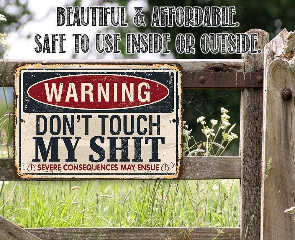 Rustic Metal Sign | Warning Don't Touch