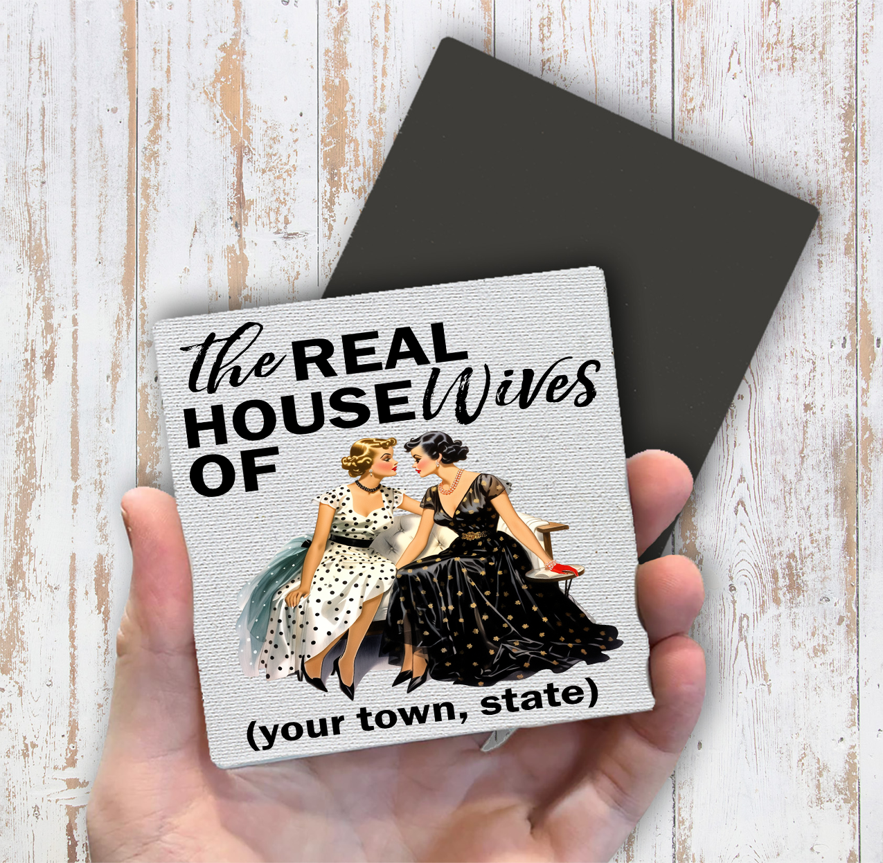 Retro The Real Housewives of Magnet Fridge