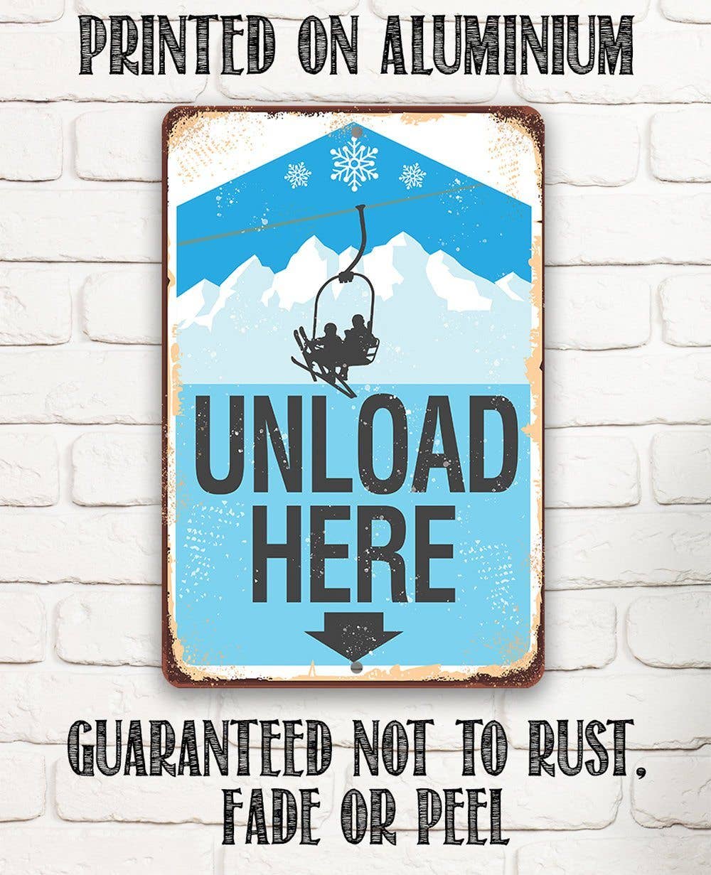 Rustic Metal Sign | Ski Lift Unload Here