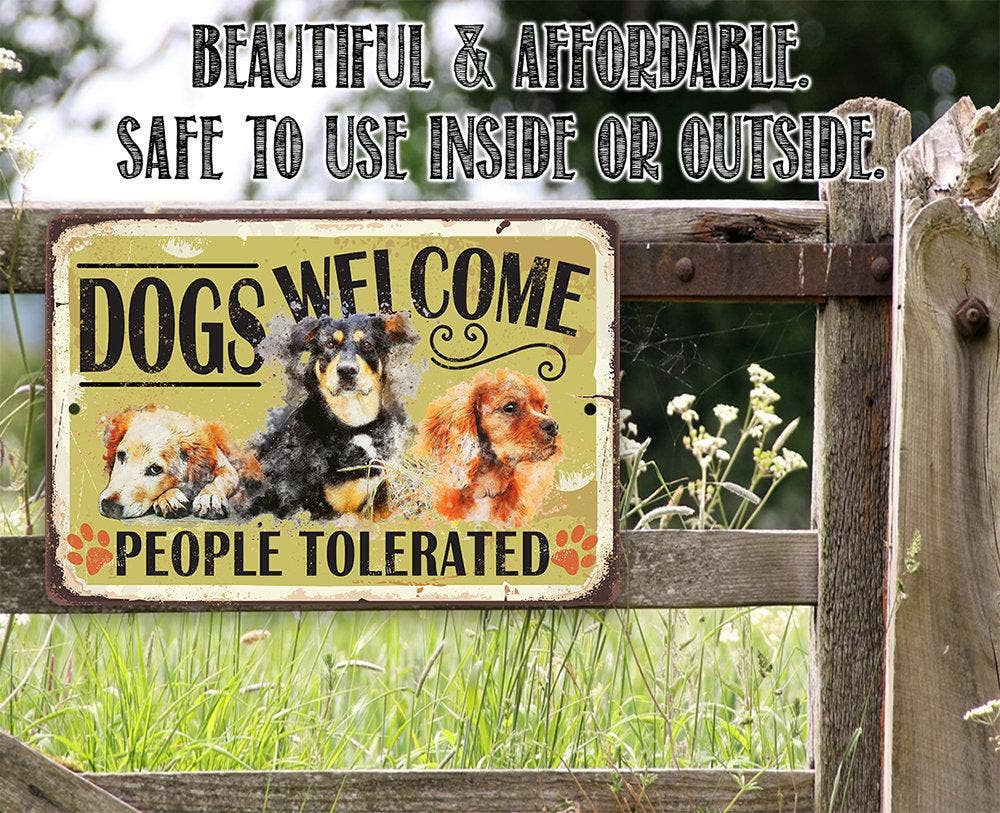 Dog Lover Sign | Dogs Welcome People Tolerated