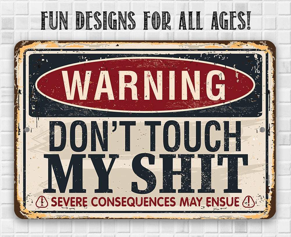 Rustic Metal Sign | Warning Don't Touch